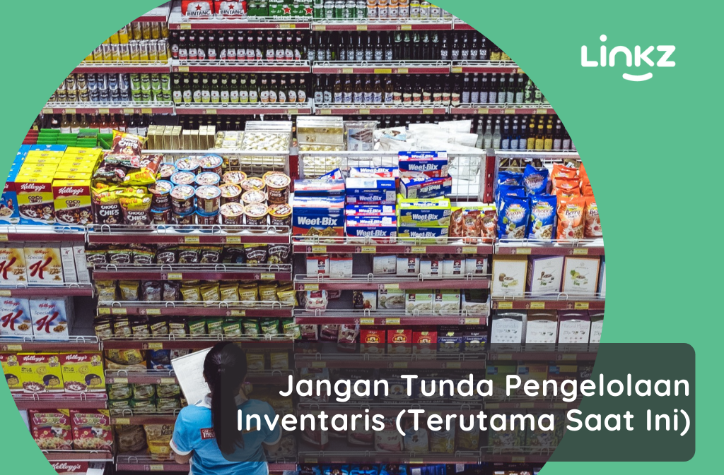 Jangan Tunda Pengelolaan Inventaris (Terutama Saat Ini)