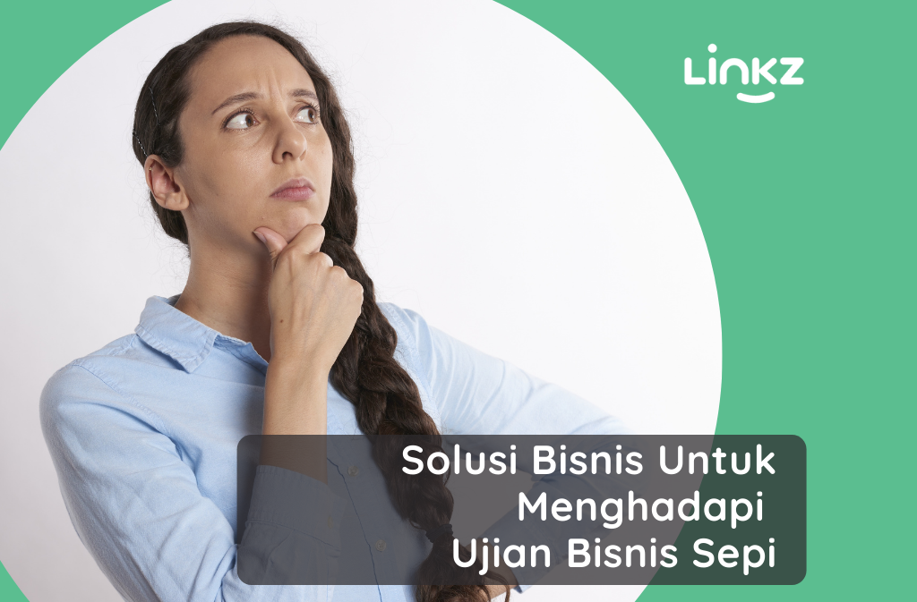 Solusi Bisnis Untuk Menghadapi Ujian Bisnis Sepi