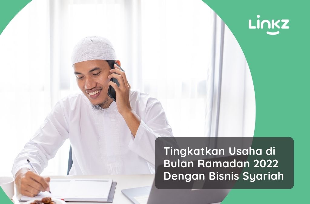 Tingkatkan Usaha di Bulan Ramadan 2022 Dengan Bisnis Syariah