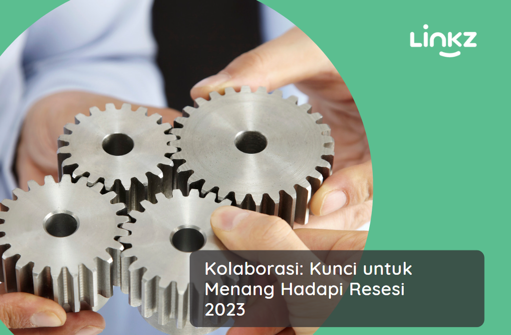 Kolaborasi: Kunci untuk Menang Hadapi Resesi 2023